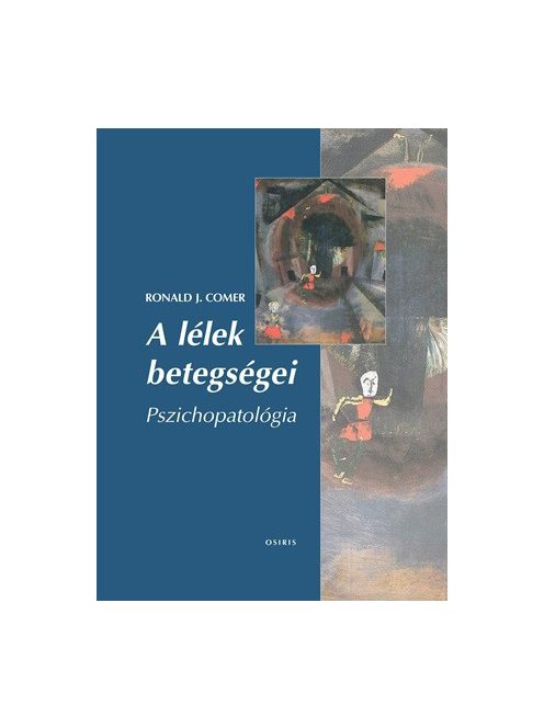 A lélek betegségei - Pszichopatológia (új kiadás)