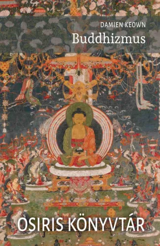 Buddhizmus - Osiris könyvtár - Más vallási irányzatok  témájú könyvek és olvasmányok