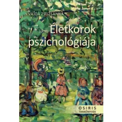 Életkorok pszichológiája - Osiris tankönyvek
