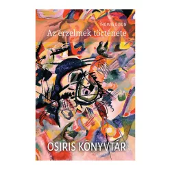 Az érzelmek története - Osiris könyvtár - Pszichológia  témájú könyvek és olvasmányok