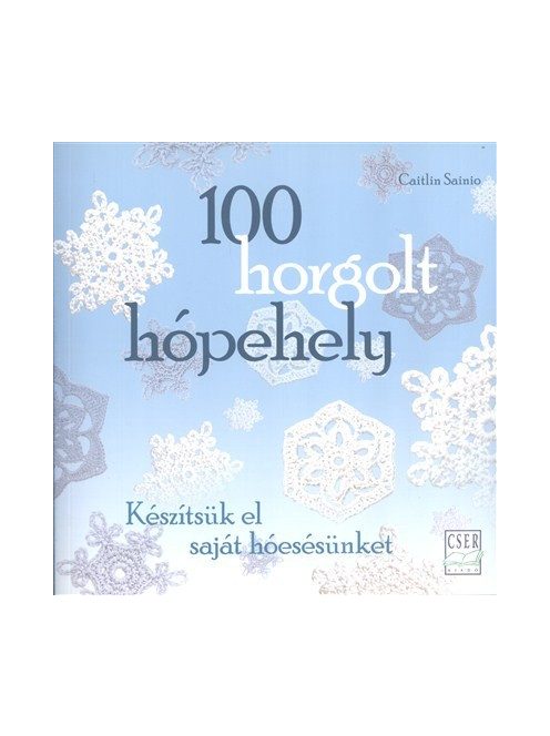 100 horgolt hópehely /Készítsük el saját hóesésünket