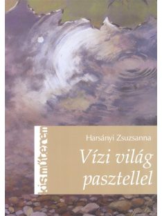 Vízi világ pasztellel /Kis műterem