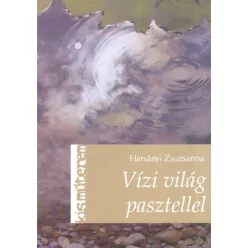 Vízi világ pasztellel /Kis műterem