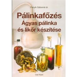 Pálinkafőzés - Ágyas pálinka és likőr készítése (javított kiadás) - Italok  témájú könyvek és olvasmányok