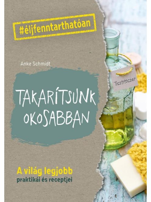 Takarítsunk okosabban - #élj fenntarthatóan