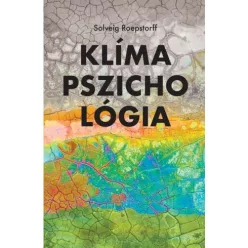 Klímapszichológia - Környezetvédelem, ökológia természetgyógyászati és alternatív szemléletű könyvek