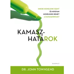   Kamaszhatárok - Mire mondjunk igent és hogyan mondjuk nemet kamaszoknak? (2. kiadás)