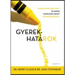   Gyerekhatárok - Mikor mondjunk igent és mikor mondjunk nemet gyermekeinknek? (2. kiadás)