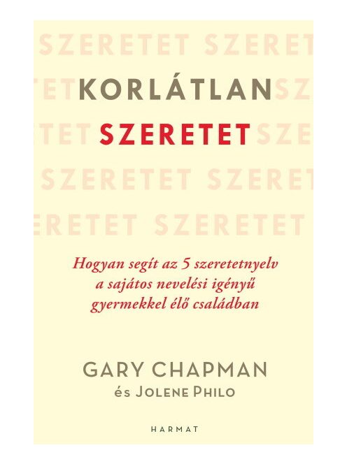 Korlátlan szeretet - Hogyan segít az 5 szeretetnyelv a sajátos nevelési igényű gyermekkel élő családban