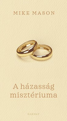 A házasság misztériuma - Elmélkedések a csodáról