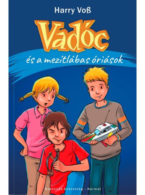 Vadóc és a mezítlábas óriások