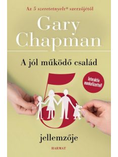 A jól működő család 5 jellemzője (új kiadás)