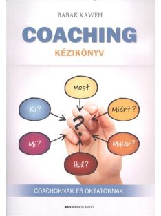 Coaching kézikönyv /Coachoknak és oktatóknak