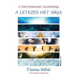 A létezés hét síkja /A Theta healing filozófiája - Filozófia, vallás  témájú könyvek és olvasmányok
