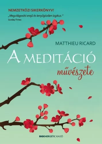 A meditáció művészete - Meditáció, jóga egészségtudatos életmódhoz kapcsolódó könyvek