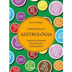 Mindennapi asztrológia /Gyakorlati útmutató horoszkópunk értelmezéséhez - Asztrológia, horoszkóp  témájú könyvek és olvasmányok