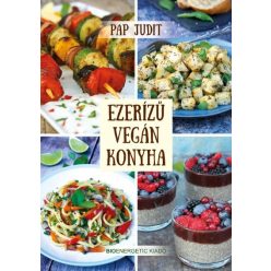 Ezerízű vegán konyha - Reformkonyha  témájú könyvek és olvasmányok
