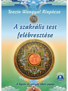   A szakrális test felébresztése - A légzés és mozgás tibeti jógája