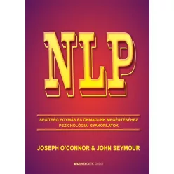NLP - Segítség egymás és önmagunk megértéséhez - Pszichológiai gyakorlatok (új kiadás) - Pszichológia  témájú könyvek és olvasmányok