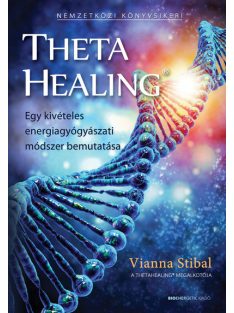   ThetaHealing - Egy kivételes energiagyógyászati módszer bemutatása (új kiadás)