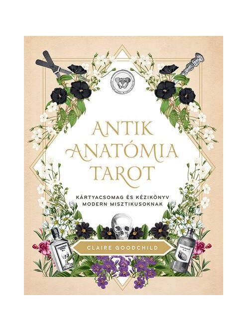 Antik anatómia tarot - Kártyacsomag és kézikönyv modern misztikusoknak