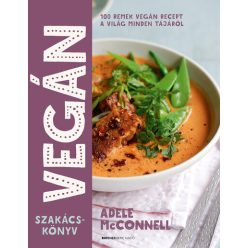Vegán szakácskönyv - 100 remek vegán recept a világ minden tájáról (új kiadás) - Reformkonyha  témájú könyvek és olvasmányok