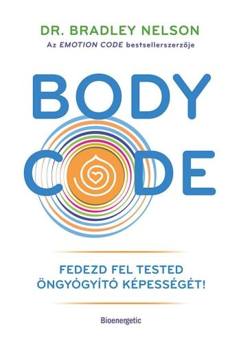 Body Code - Egészséges test és lélek egészségtudatos életmódhoz kapcsolódó könyvek