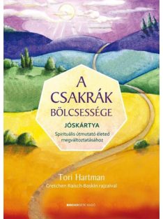   A csakrák bölcsessége jóskártya - Spirituális útmutató életed megváltoztatásához (új kiadás)