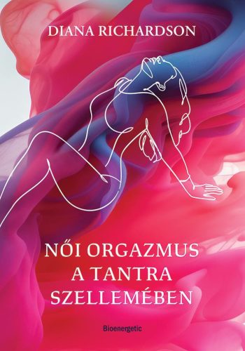 Női orgazmus a tantra szellemében - Szexológia  témájú könyvek és olvasmányok
