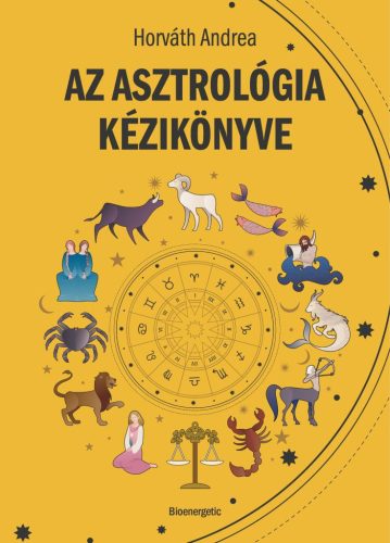 Az asztrológia kézikönyve - Asztrológia, horoszkóp  témájú könyvek és olvasmányok