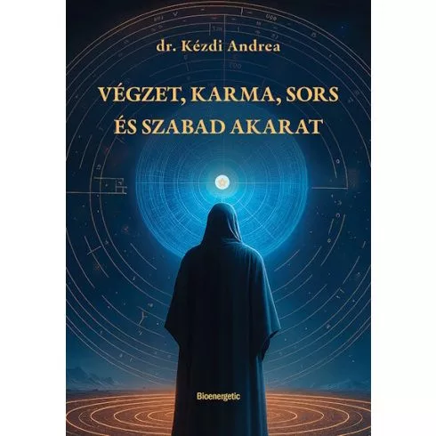 Végzet, Karma, Sors és Szabad akarat