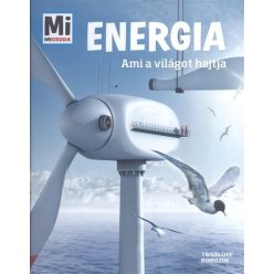 Energia - Ami a világot hajtja /Mi Micsoda - Ismeretterjesztés  témájú könyvek és olvasmányok