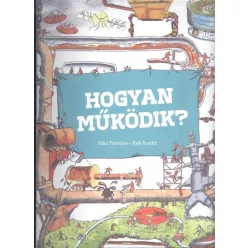 Hogyan működik? - Ismeretterjesztés  témájú könyvek és olvasmányok