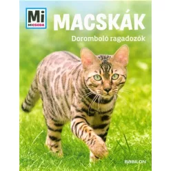 Macskák - Doromboló ragadozók /Mi Micsoda - Ismeretterjesztés  témájú könyvek és olvasmányok