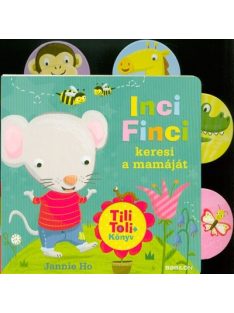 Tili-toli könyv - Inci Finci keresi a mamáját