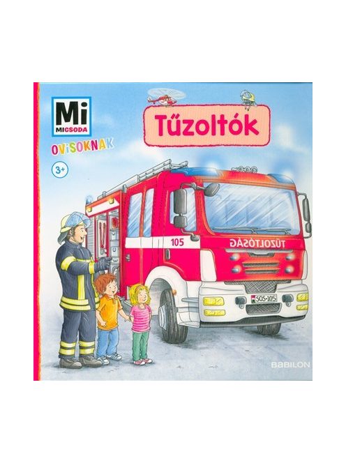 Tűzoltók - Mi Micsoda Ovisoknak