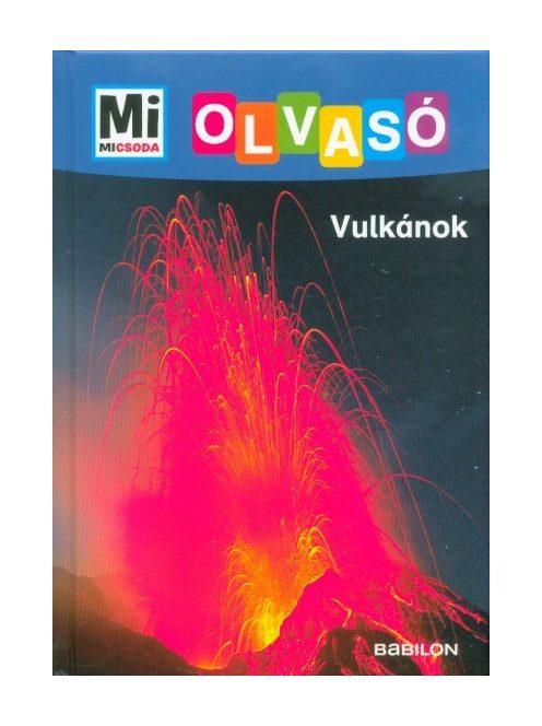 Vulkánok - Mi MICSODA Olvasó