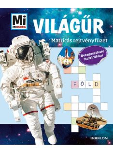   Világűr /Mi MICSODA Matricás rejtvényfüzet - Beragasztható matricákkal