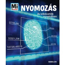 Nyomozás - Az elkövetők nyomában - Mi MICSODA - Ismeretterjesztés  témájú könyvek és olvasmányok