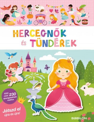 Matricás füzet - Hercegnők és tündérek - 230 újraragasztható matricával - Foglalkoztatók  témájú könyvek és olvasmányok