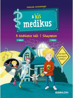   A kis medikus: A titokzatos ház 1. könyv / Szupersav 2. könyv