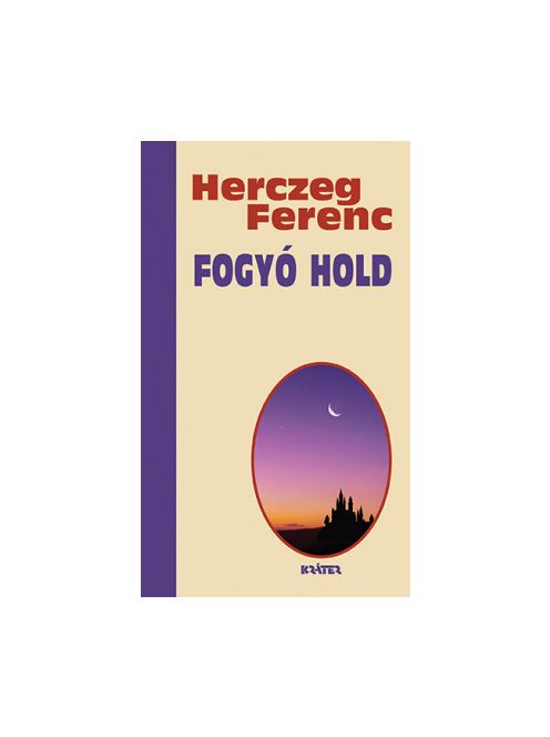 Fogyó hold - Herczeg Ferenc életmű sorozata