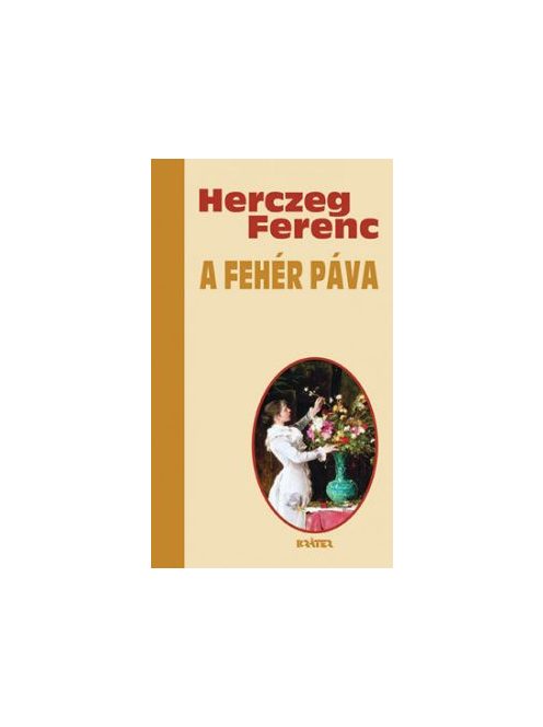 A Fehér Páva - Herczeg Ferenc életmű sorozata