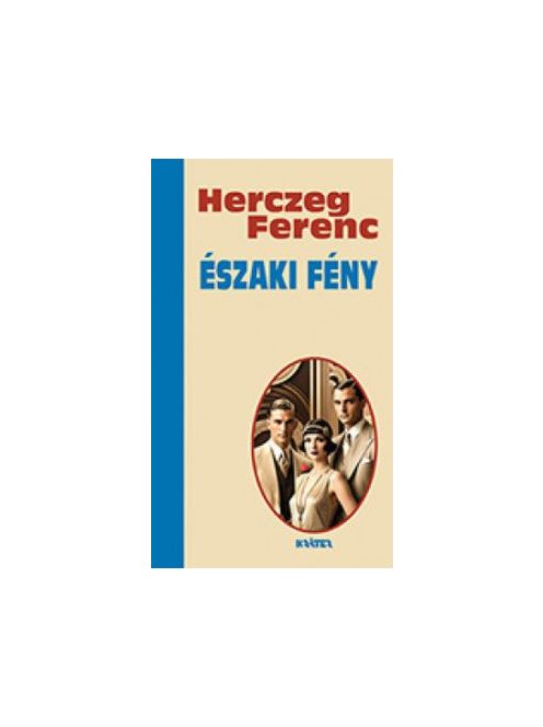 Északi fény - Herczeg Ferenc életmű sorozata