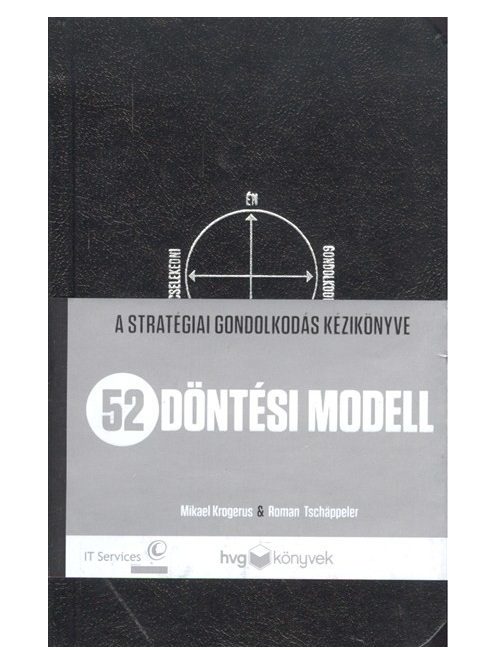 52 döntési modell /A stratégiai gondolkodás kézikönyve