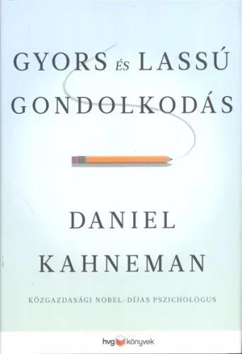Gyors és lassú gondolkodás - Pszichológia  témájú könyvek és olvasmányok