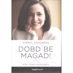 Dobd be magad! - Lean In! /Nők több szerepben
