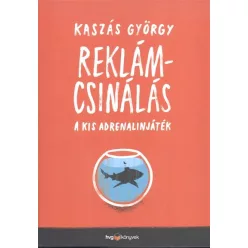 Reklámcsinálás /A kis adrenalinjáték