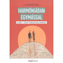   Harmóniában egymással /Újabb 11 tévhit párkapcsolatainkról