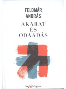 Akarat és odaadás